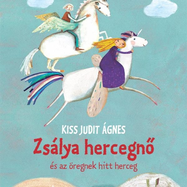 ZSÁLYA HERCEGNŐ ÉS AZ ÖREGNEK HITT HERCEG