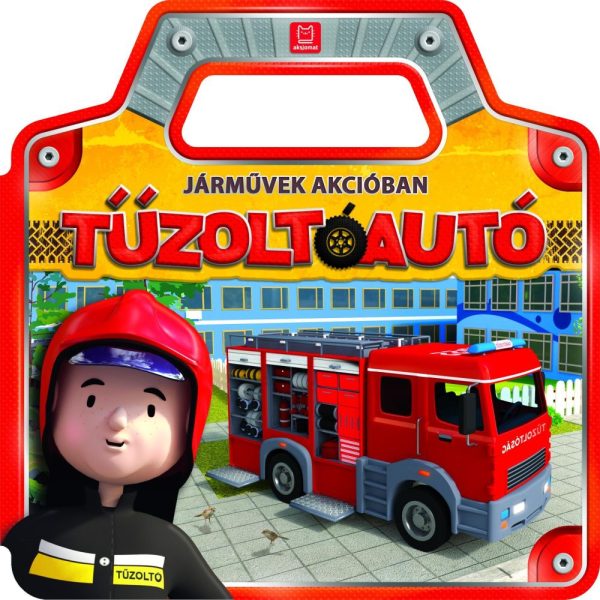 JÁRMŰVEK AKCIÓBAN - TŰZOLTÓAUTÓ