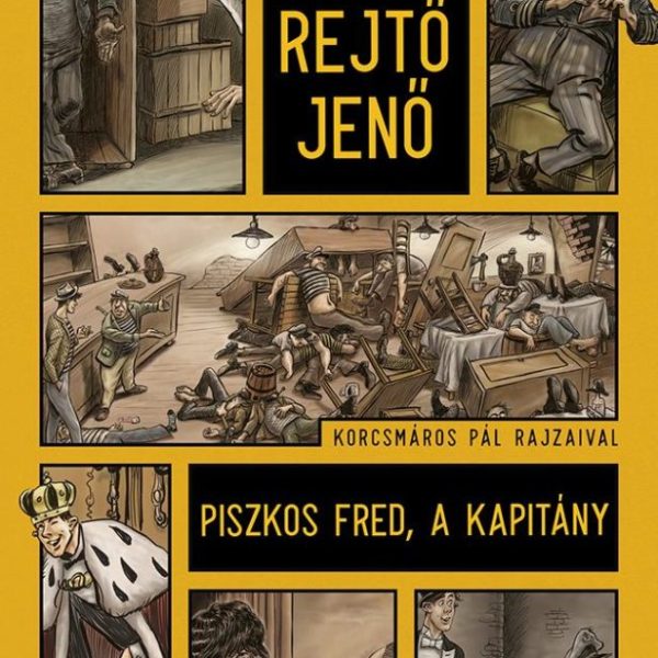 PISZKOS FRED, A KAPITÁNY (KORCSMÁROS PÁL RAJZAIVAL)