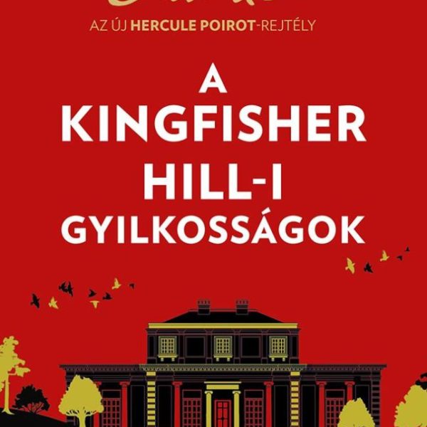 A KINGFISHER HILL-I GYILKOSSÁGOK