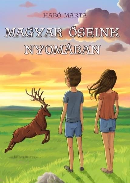 MAGYAR ŐSEINK NYOMÁBAN