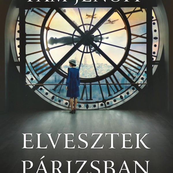 ELVESZTEK PÁRIZSBAN