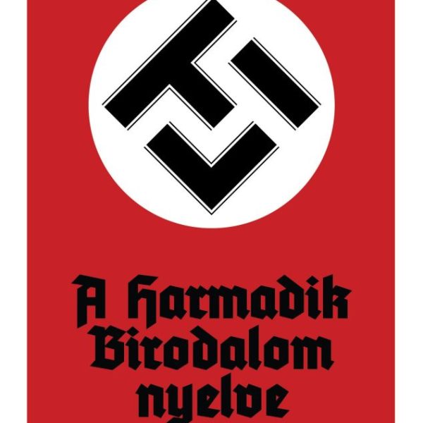 LTI - A HARMADIK BIRODALOM NYELVE - FŰZÖTT