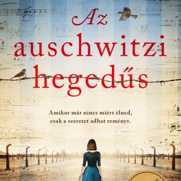 AZ AUSCHWITZI HEGEDŰS