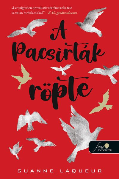 A PACSIRTÁK RÖPTE (VADÁSZAT 1.)