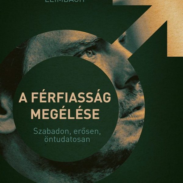 A FÉRFIASSÁG MEGÉLÉSE