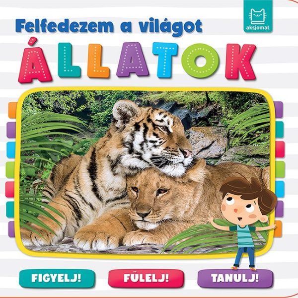 FELFEDEZEM A VILÁGOT - ÁLLATOK