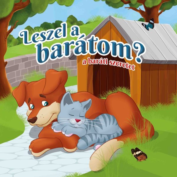 LESZEL A BARÁTOM? - A  BARÁTI SZERETET