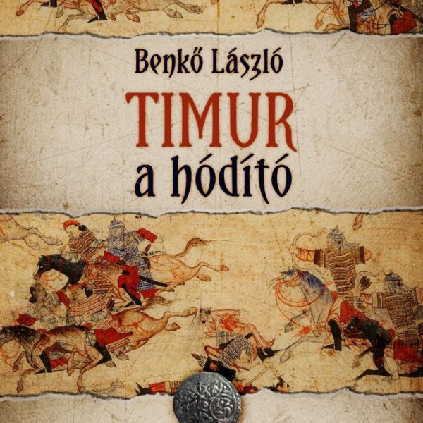 TIMUR, A HÓDÍTÓ