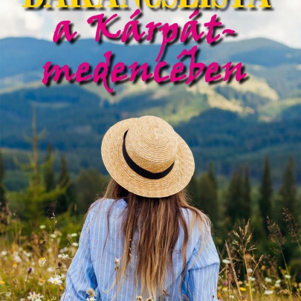 BAKANCSLISTA A KÁRPÁT-MEDENCÉBEN