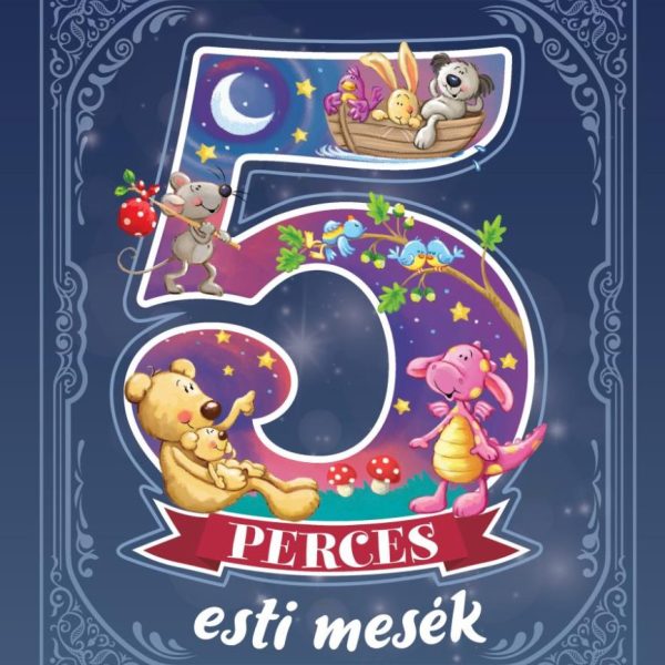 5 PERCES ESTI MESÉK