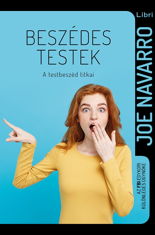 BESZÉDES TESTEK - A TESTBESZÉD TITKAI