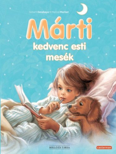 MÁRTI KEDVENC ESTI MESÉK