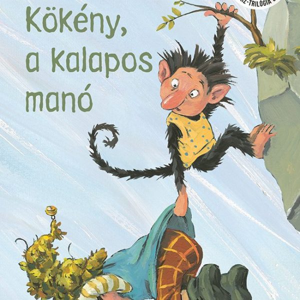 KÖKÉNY, A KALAPOS MANÓ - FŰZÖTT