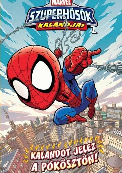 MARVEL SZUPERHŐSÖK KALANDJAI 2. - KALANDOT JELEZ A PÓKÖSZTÖN!