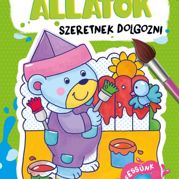 BŰVÖS KIFESTŐ. ÁLLATOK SZERETNEK DOLGOZNI