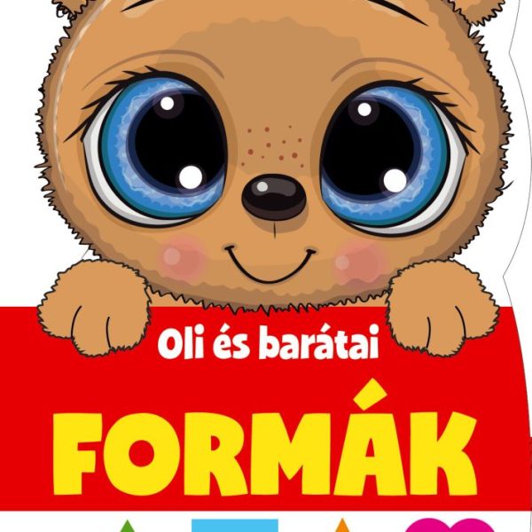 FORMÁK - OLI ÉS BARÁTAI