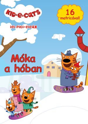ICI-PICI CICÁK - MÓKA A HÓBAN