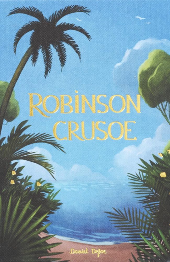 ROBINSON CRUSOE (WORDSWORTH COLLECTOR'S EDITIONS)