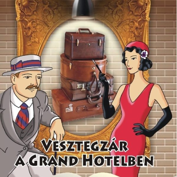 VESZTEGZÁR A GRAND HOTELBEN