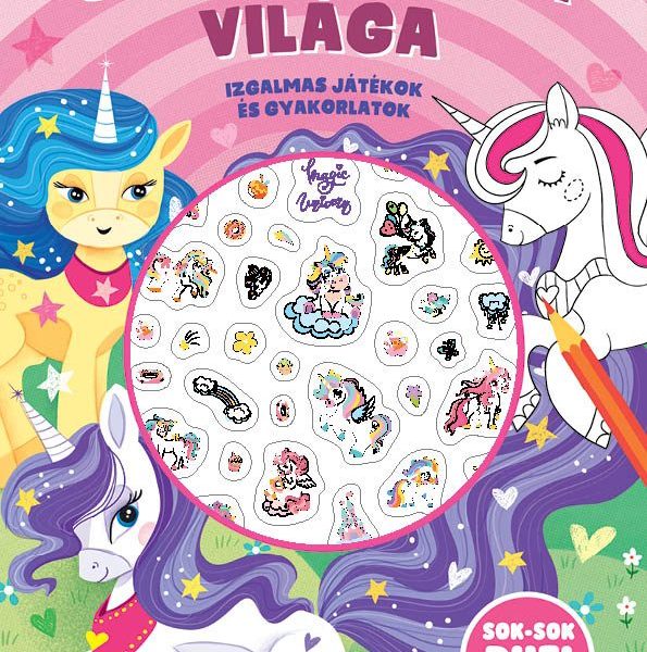 UNIKORNISOK VILÁGA - IZGALMAS JÁTÉKOK ÉS GYAKORLATOK