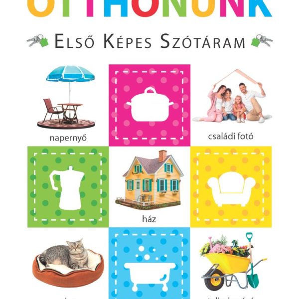 OTTHONUNK  ELSŐ KÉPES SZÓTÁRAM  SZIVACSKÖNYV