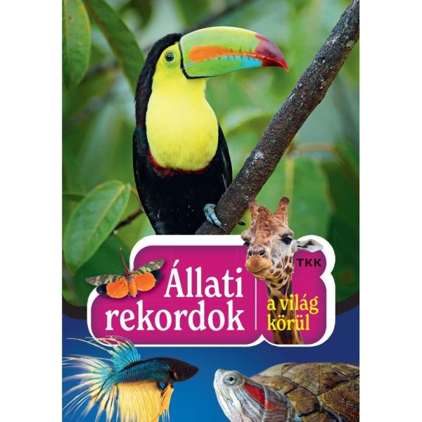 ÁLLATI REKORDOK A VILÁGKÖRÜL