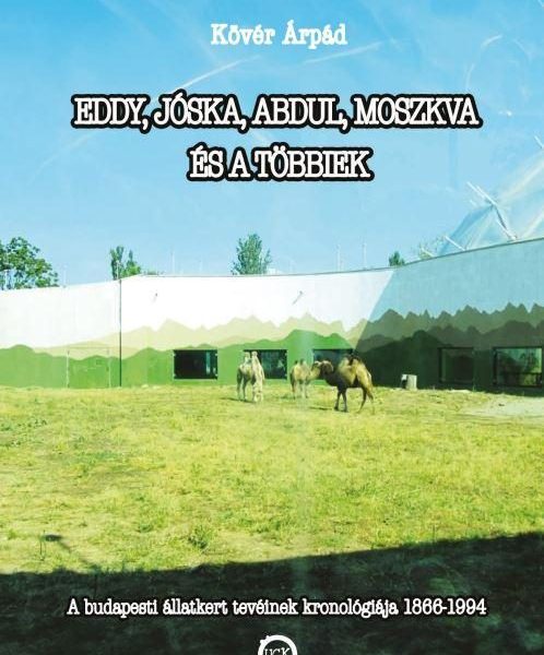 EDDY, JÓSKA, ABDUL, MOSZKVA ÉS A TÖBBIEK