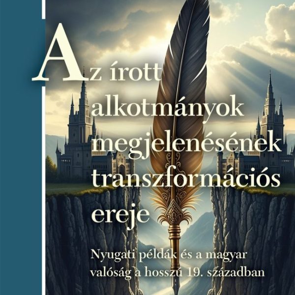 AZ ÍROTT ALKOTMÁNYOK MEGJELENÉSÉNEK TRANSZFORMÁCIÓS EREJE