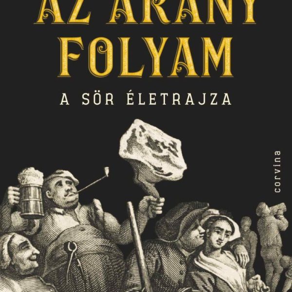 AZ ARANY FOLYAM - A SÖR ÉLETRAJZA