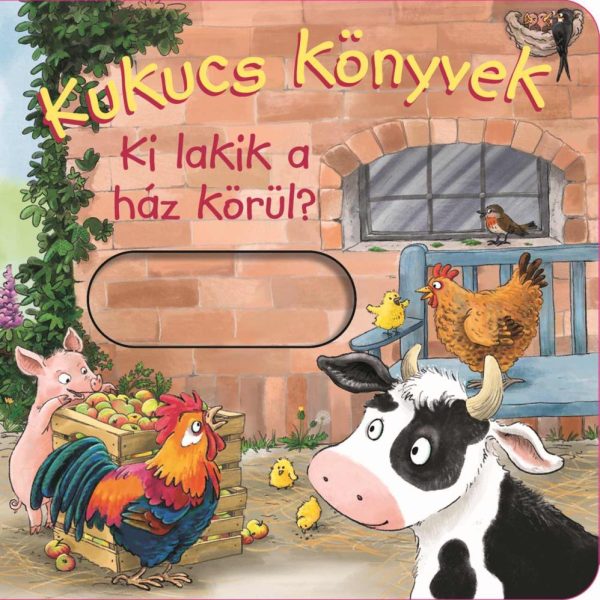 KUKUCS KÖNYVEK - KI LAKIK A HÁZ KÖRÜL?