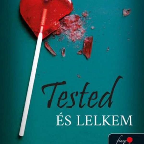 TESTED ÉS LELKEM - ÉLFESTETT