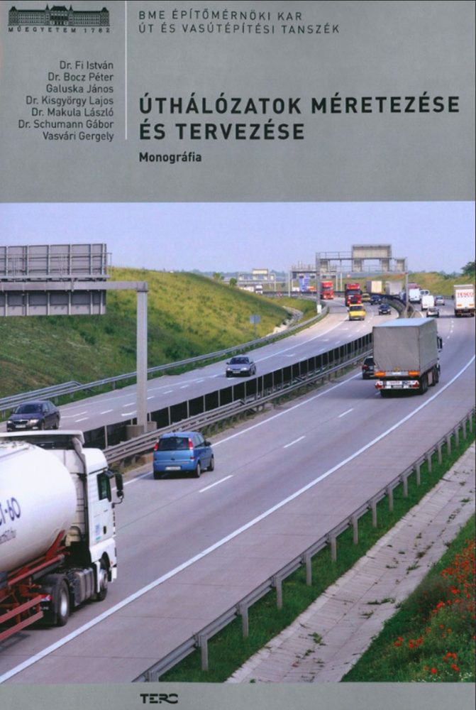 ÚTHÁLÓZATOK MÉRETEZÉSE ÉS TERVEZÉSE - MONOGRÁFIA
