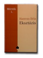 EKSZTÁZIS - MÉRTÉK 1. -