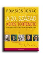 A 20. SZÁZAD KÉPES TÖRTÉNETE (ÚJ!)