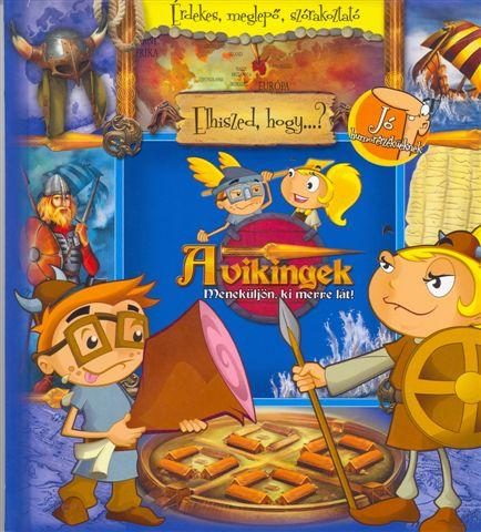 A VIKINGEK - MENEKÜLJÖN, KI MERRE LÁT! - AKCIÓS