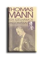 EGY SZÉLHÁMOS VALLOMÁSAI
