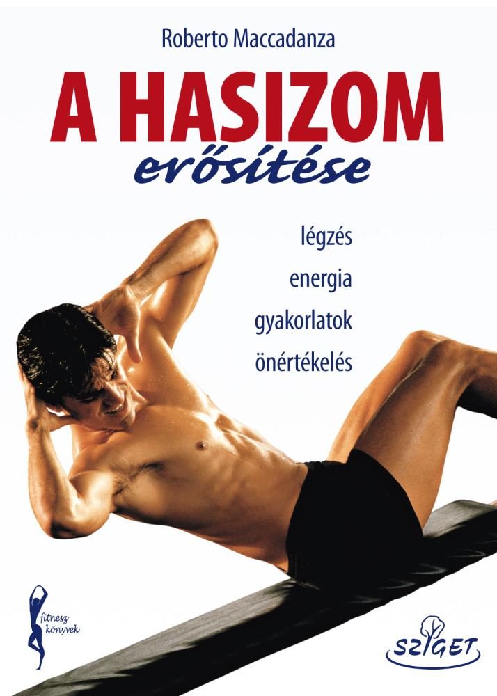 A HASIZOM ERŐSÍTÉSE