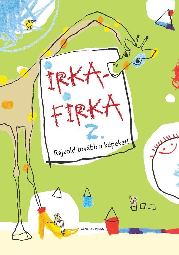 IRKAFIRKA 2. - RAJZOLD TOVÁBB A KÉPEKET -