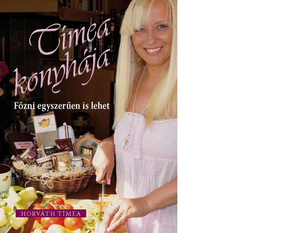 TÍMEA KONYHÁJA - FŐZNI EGYSZERŰEN IS LEHET