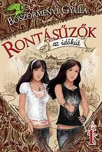 RONTÁSŰZŐK - AZ IDŐKÚT