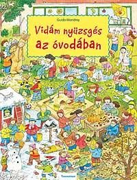 VIDÁM NYÜZSGÉS AZ ÓVODÁBAN