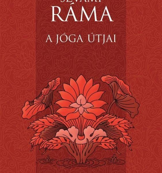 A JÓGA ÚTJAI - HOGYAN VÁLASSZUNK?