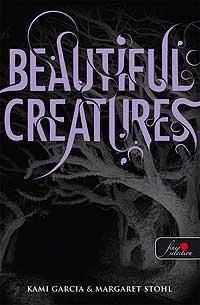BEAUTIFUL CREATURES - LENYŰGÖZŐ TEREMTMÉNYEK - FŰZÖTT
