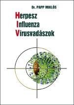 HERPESZ-INFLUENZA-VÍRUSVADÁSZOK