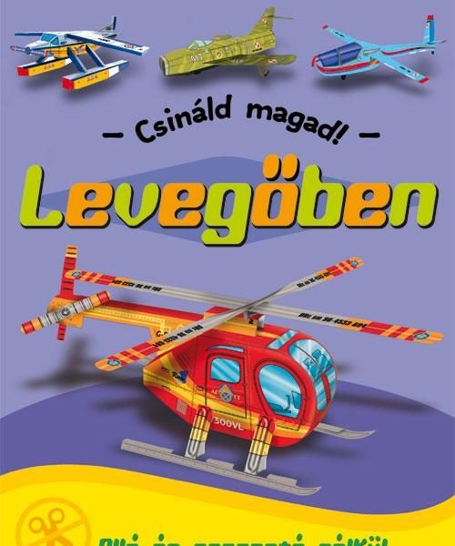 LEVEGŐBEN - CSINÁLD MAGAD!