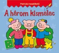 A HÁROM KISMALAC - MATRICÁS MESEKIFESTŐ