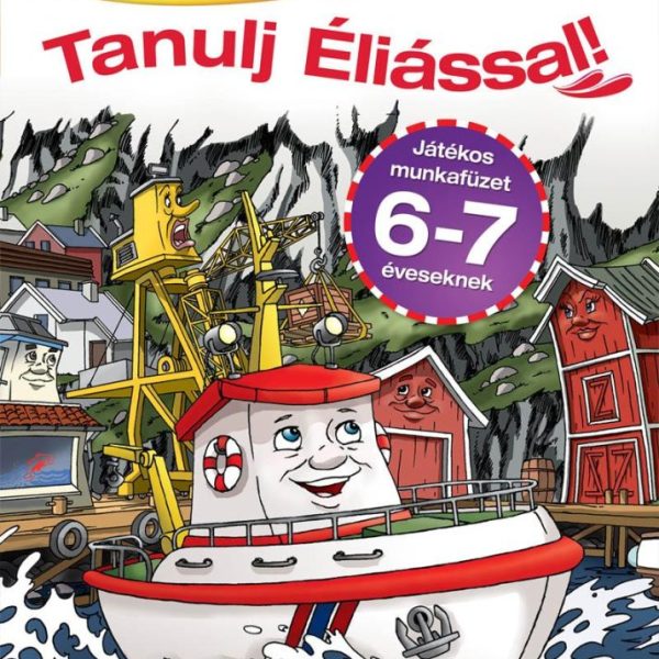 TANULJ ÉLIÁSSAL! 6-7 ÉVESEKNEK