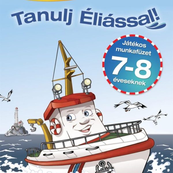 TANULJ ÉLIÁSSAL! 7-8 ÉVESEKNEK