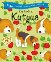 KUTYUS - KIS BARÁTOK